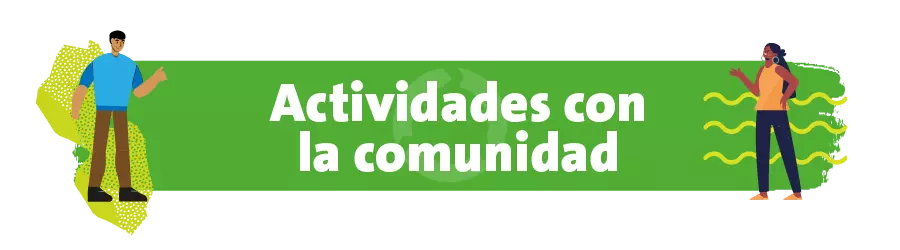 Actividades con la comunidad